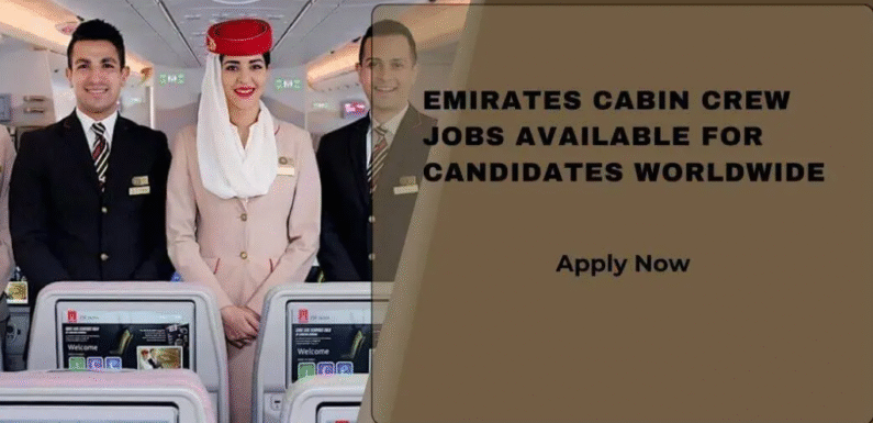 Emirates Cabin Crew Jobs Available for Candidates Worldwide