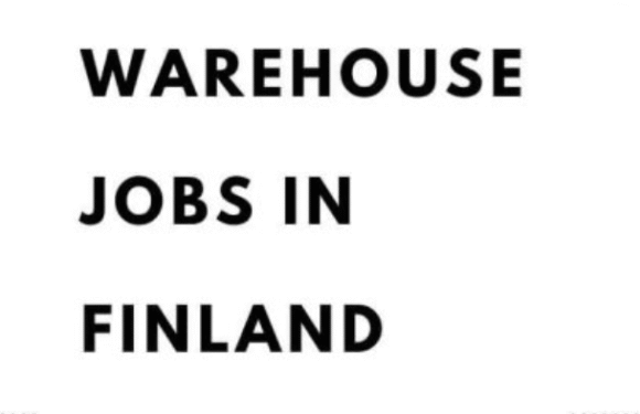 Warehouse Jobs in Finland 2025